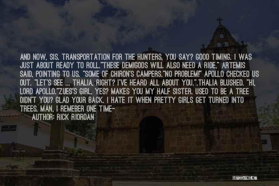 Campers Quotes By Rick Riordan