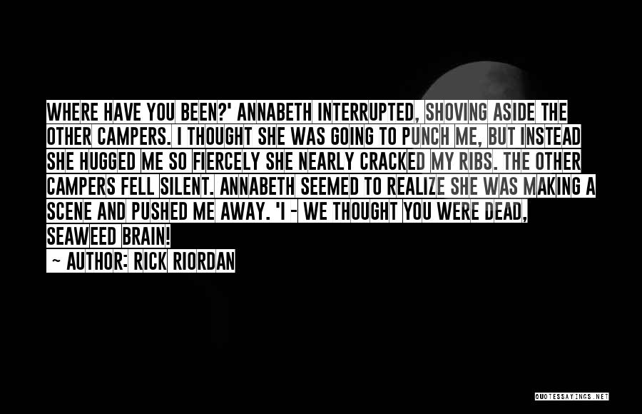 Campers Quotes By Rick Riordan