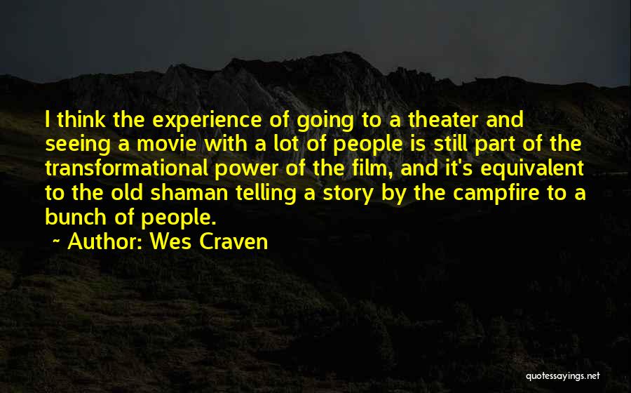 Campfire Story Quotes By Wes Craven