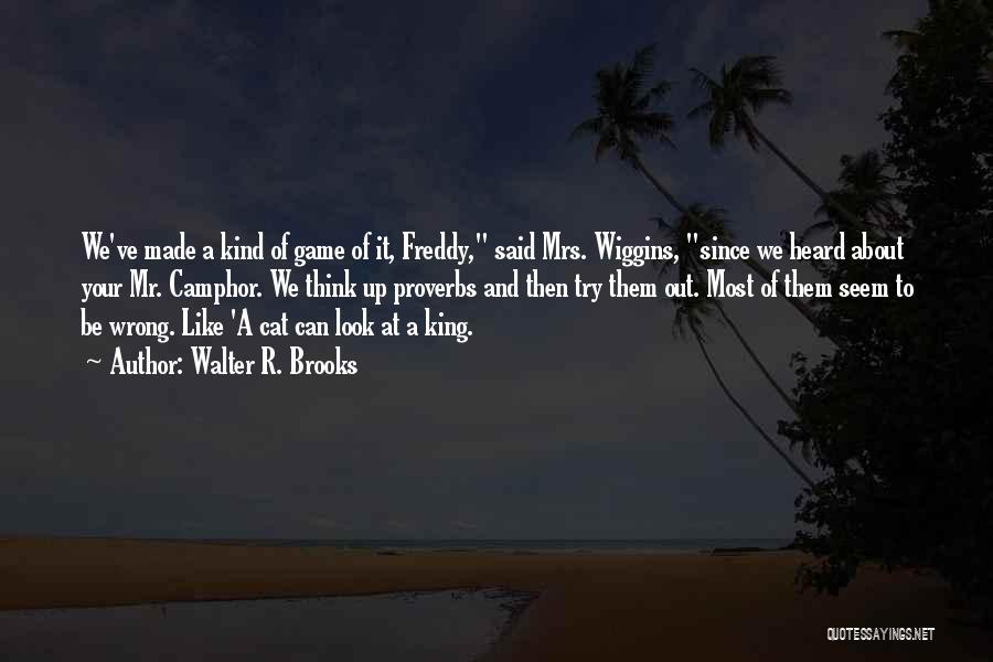 Camphor Quotes By Walter R. Brooks Camphor Quotes By Walter R. Brooks