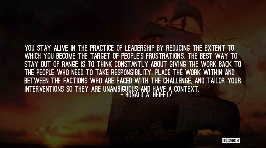 Campieria Quotes By Ronald A. Heifetz Campieria Quotes By Ronald A. Heifetz