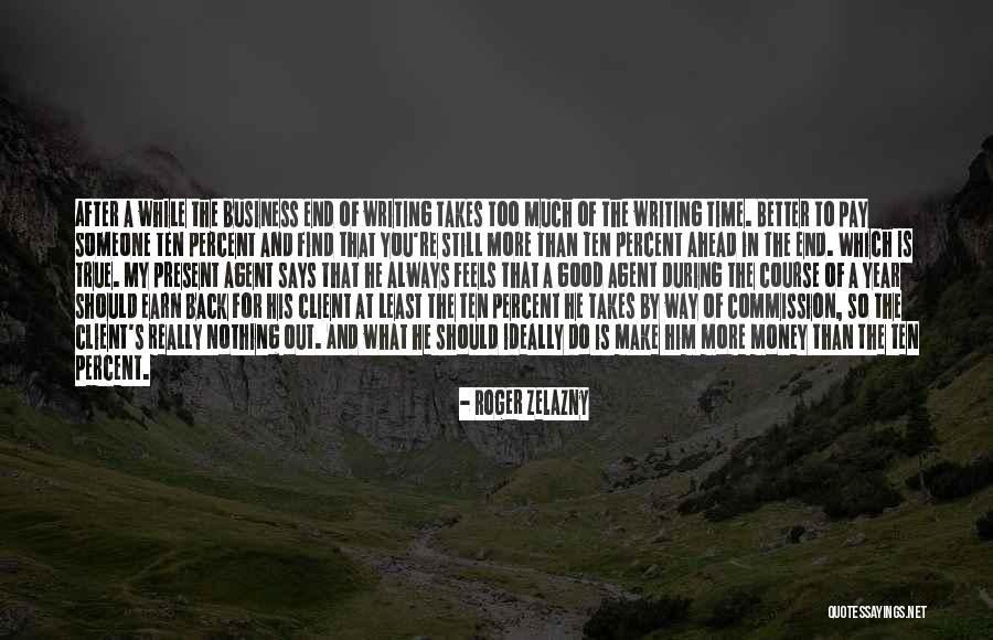 Campillo Rioja Quotes By Roger Zelazny Campillo Rioja Quotes By Roger Zelazny