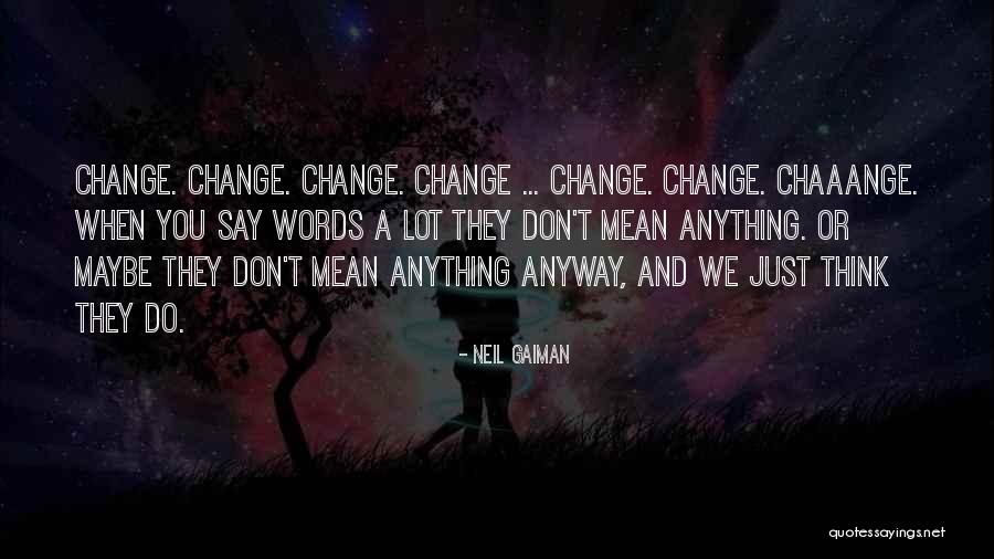 Campina Teste Quotes By Neil Gaiman Campina Teste Quotes By Neil Gaiman