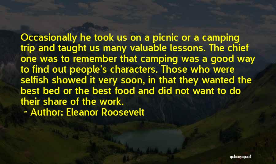 Camping Food Quotes By Eleanor Roosevelt