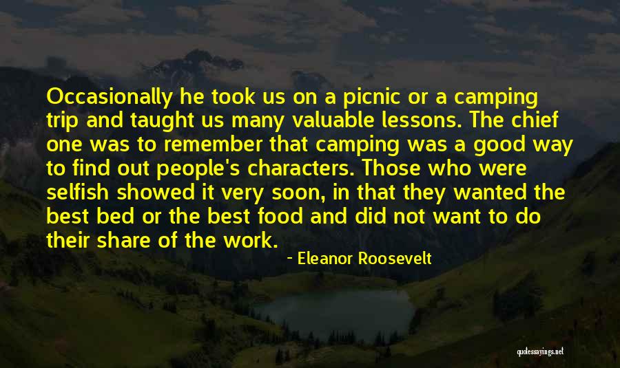 Camping Food Quotes By Eleanor Roosevelt