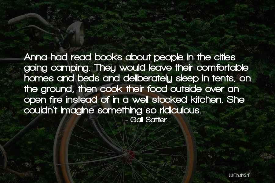 Camping Food Quotes By Gail Sattler Camping Food Quotes By Gail Sattler