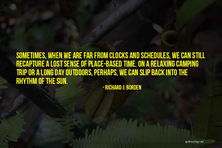 Camping In Nature Quotes By Richard J. Borden Camping In Nature Quotes By Richard J. Borden