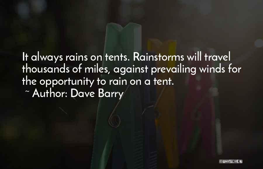 Camping In The Rain Quotes By Dave Barry