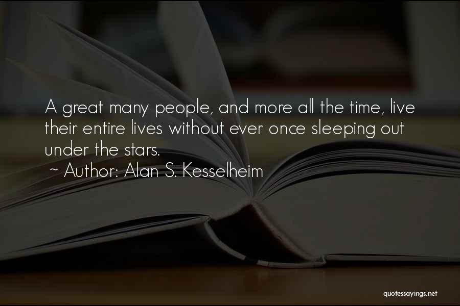 Camping Under The Stars Quotes By Alan S. Kesselheim