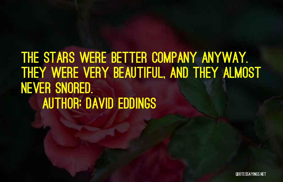 Camping Under The Stars Quotes By David Eddings