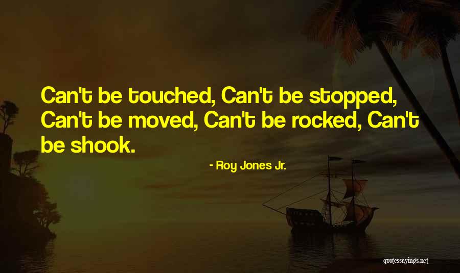 Campingstol Quotes By Roy Jones Jr. Campingstol Quotes By Roy Jones Jr.