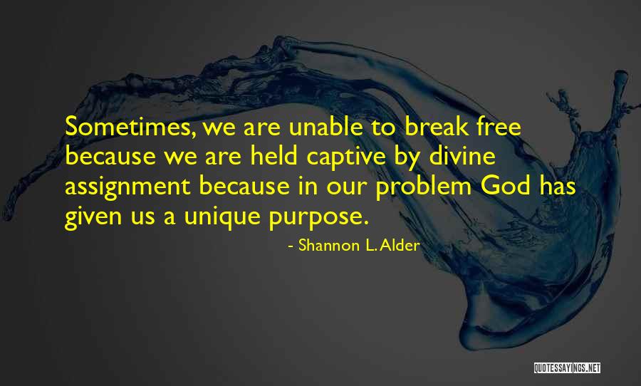 Campinique Quotes By Shannon L. Alder Campinique Quotes By Shannon L. Alder