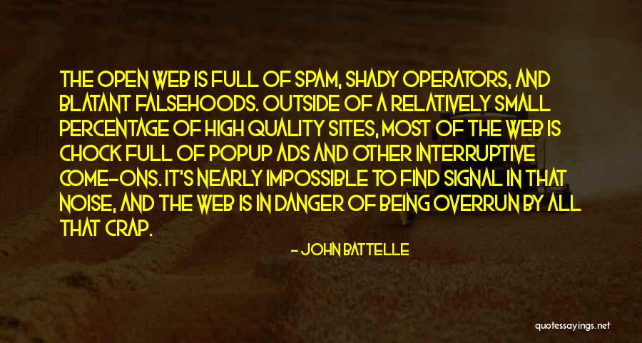 Campness Quotes By John Battelle Campness Quotes By John Battelle