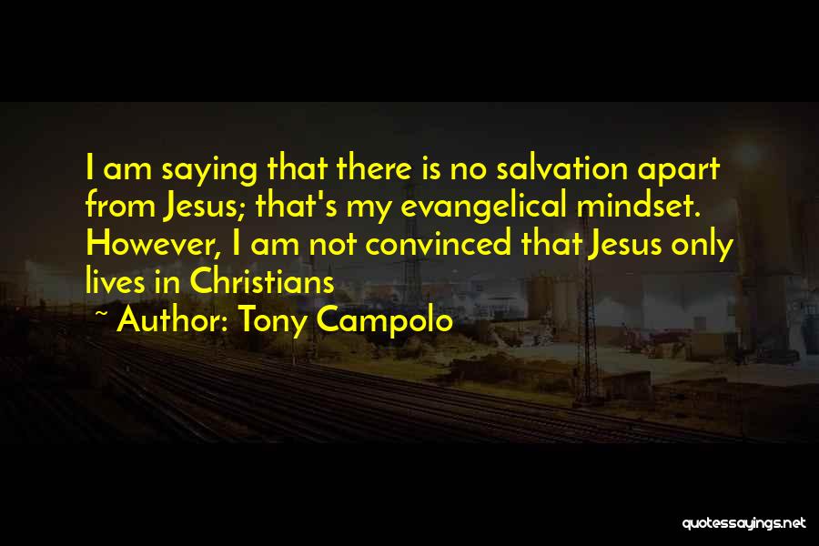 Campolo Quotes By Tony Campolo