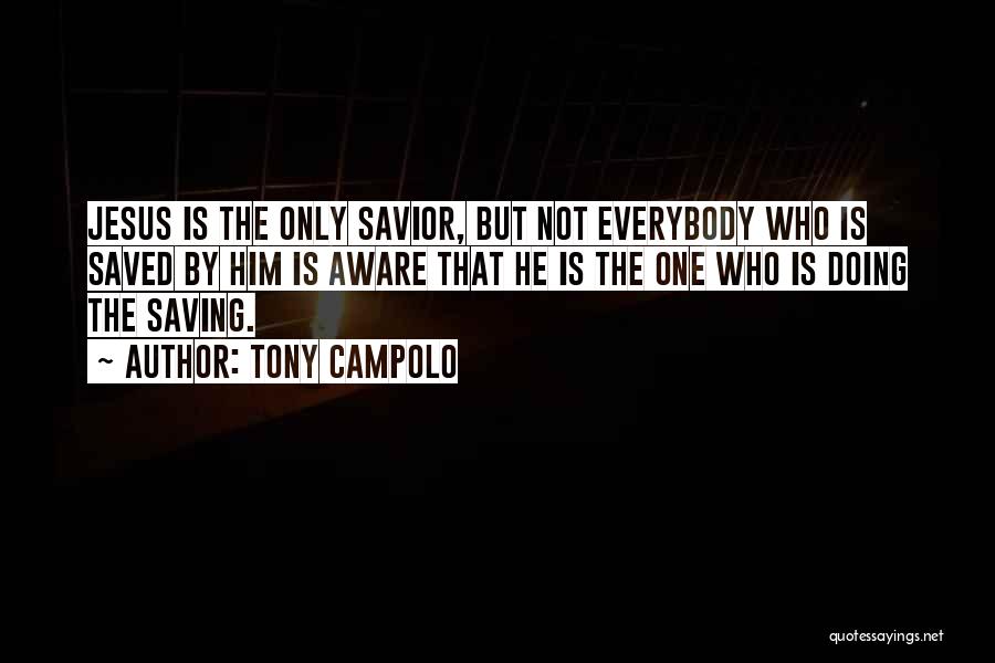 Campolo Quotes By Tony Campolo