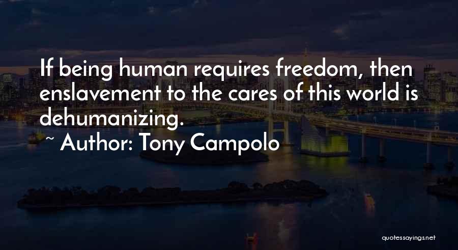 Campolo Quotes By Tony Campolo