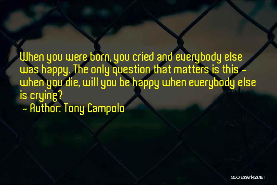 Campolo Quotes By Tony Campolo