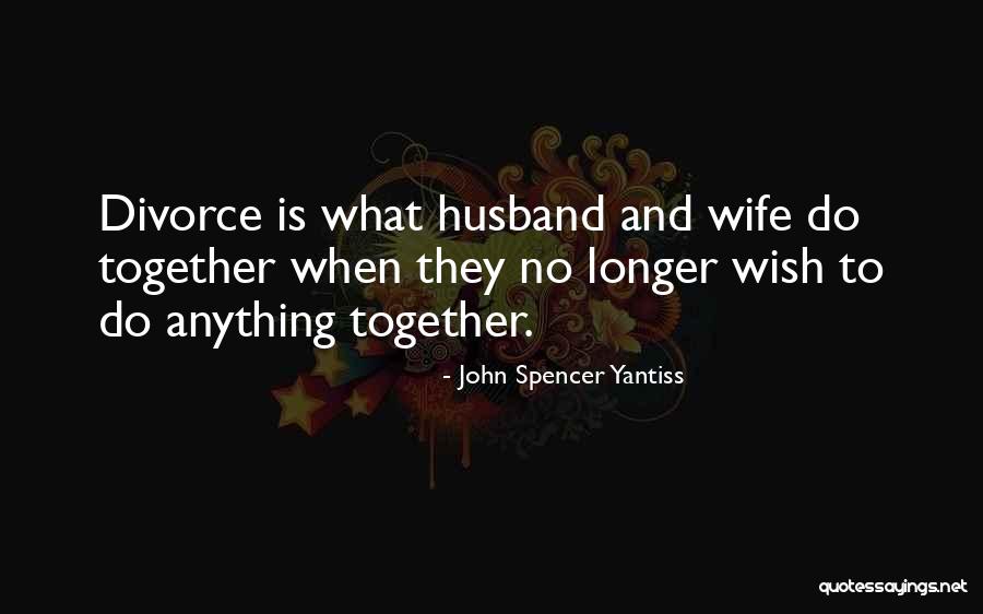 Campos Winery Quotes By John Spencer Yantiss Campos Winery Quotes By John Spencer Yantiss