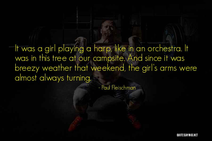 Campsite Quotes By Paul Fleischman Campsite Quotes By Paul Fleischman