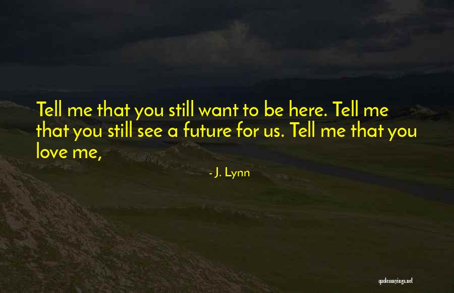 Campton Quotes By J. Lynn Campton Quotes By J. Lynn