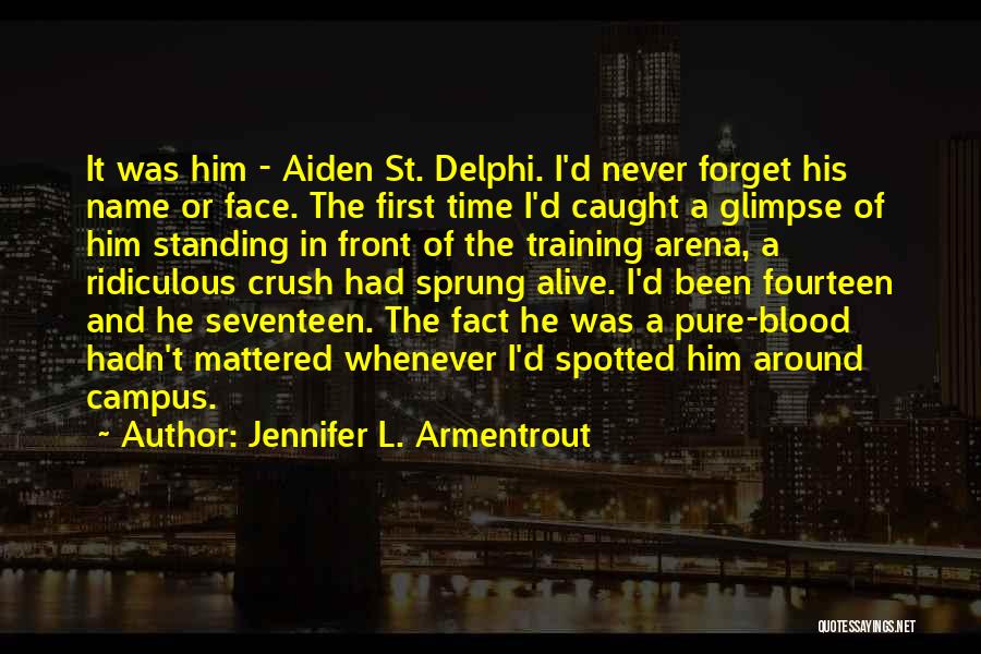 Campus Crush Quotes By Jennifer L. Armentrout