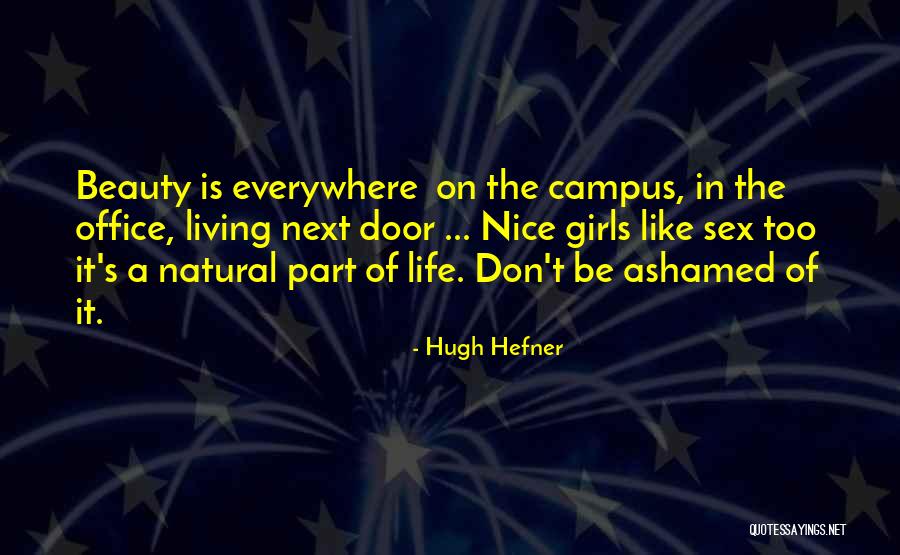 Campus Life Quotes By Hugh Hefner