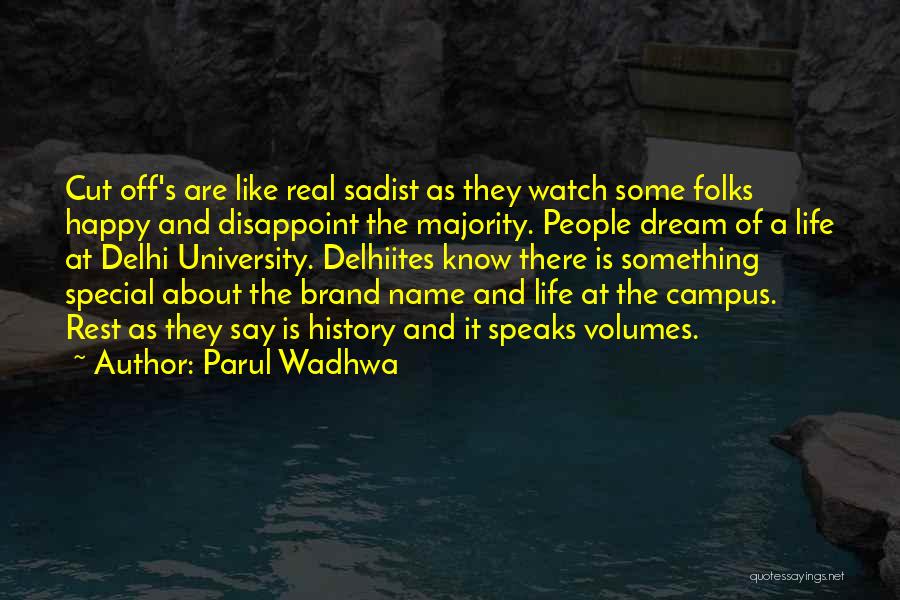 Campus Life Quotes By Parul Wadhwa