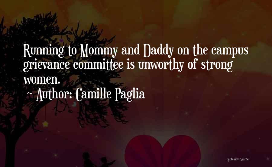 Campus Quotes By Camille Paglia