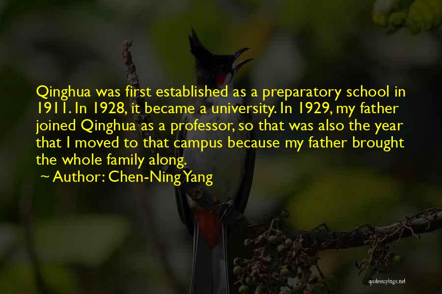 Campus Quotes By Chen-Ning Yang