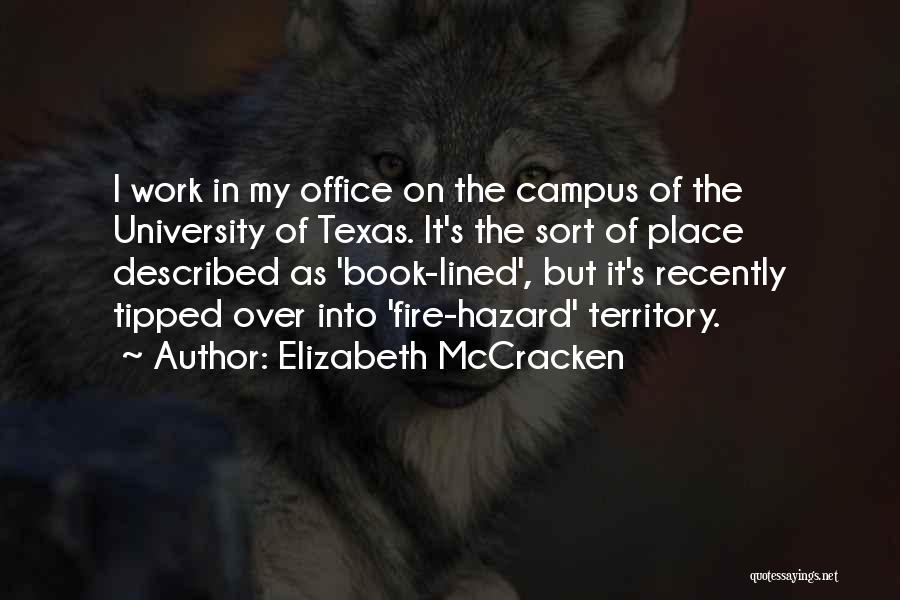 Campus Quotes By Elizabeth McCracken