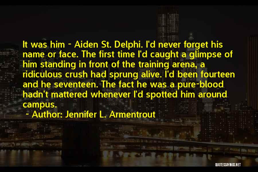 Campus Quotes By Jennifer L. Armentrout