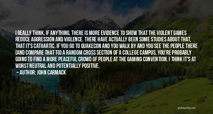 Campus Quotes By John Carmack