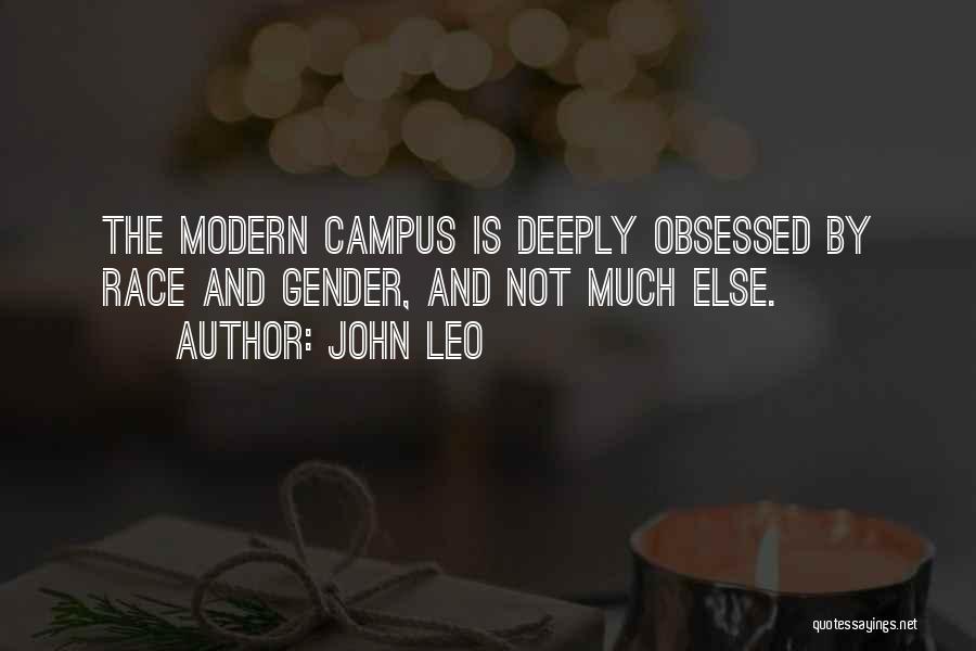 Campus Quotes By John Leo