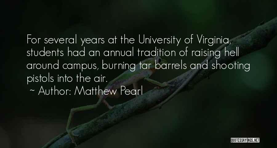 Campus Quotes By Matthew Pearl