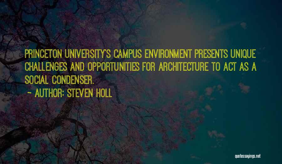 Campus Quotes By Steven Holl