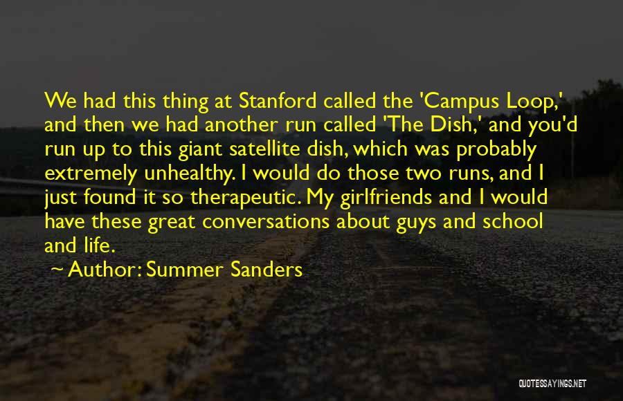 Campus Quotes By Summer Sanders