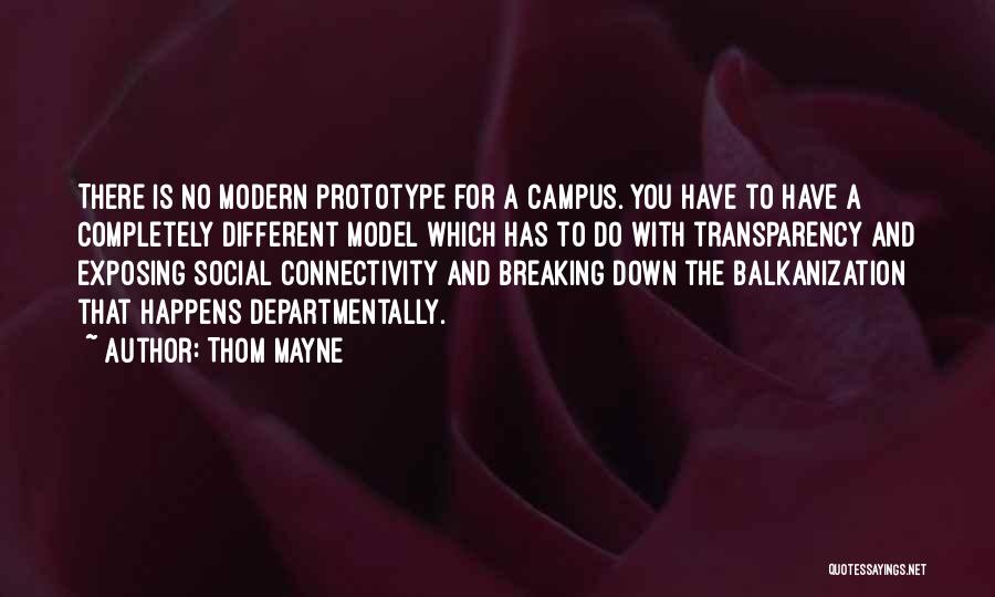 Campus Quotes By Thom Mayne