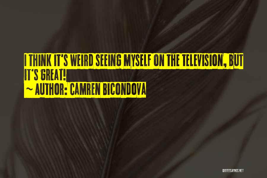 Camren Quotes By Camren Bicondova