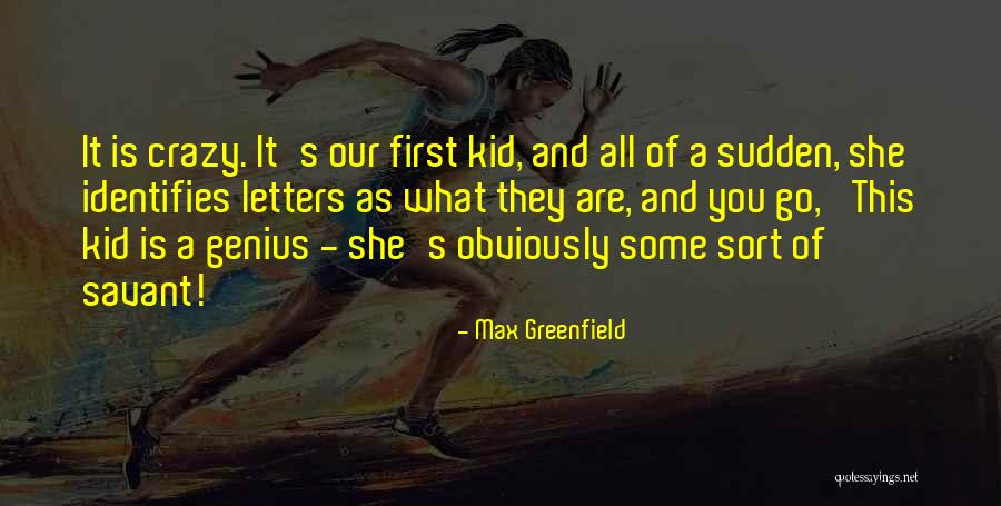 Camrin Christensen Quotes By Max Greenfield Camrin Christensen Quotes By Max Greenfield