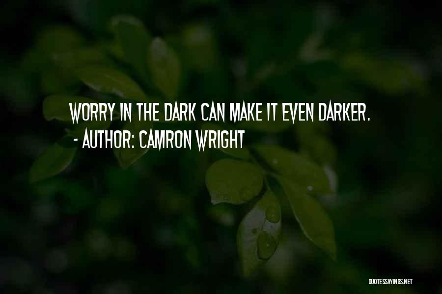 Camron Wright Quotes 1156958