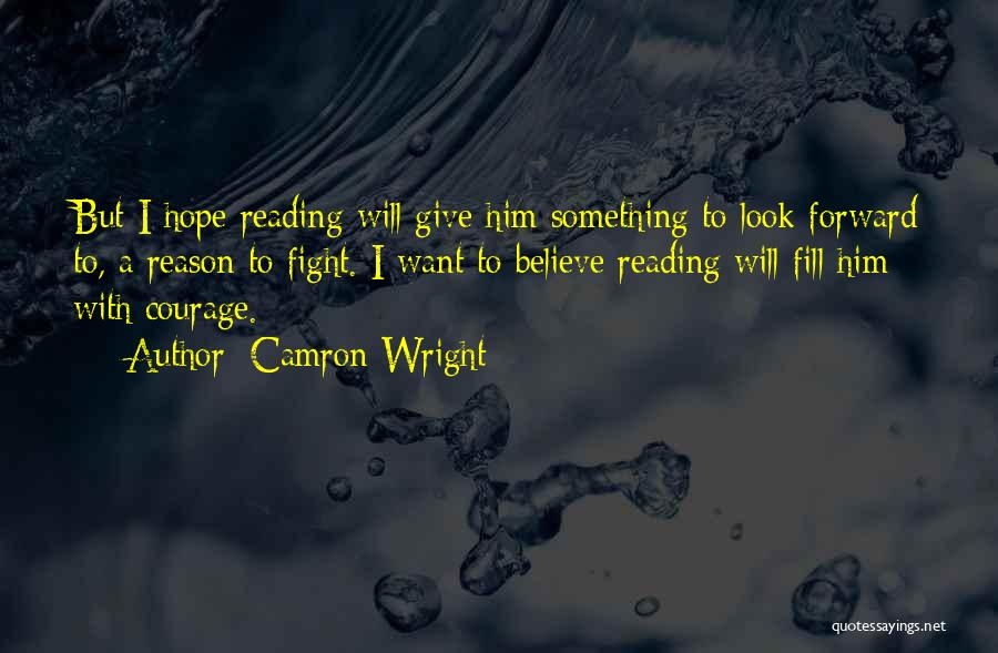 Camron Wright Quotes 1168859