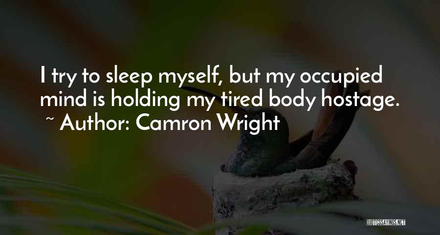 Camron Wright Quotes 396242