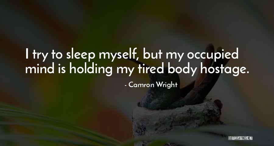 Camron Wright Quotes 396242