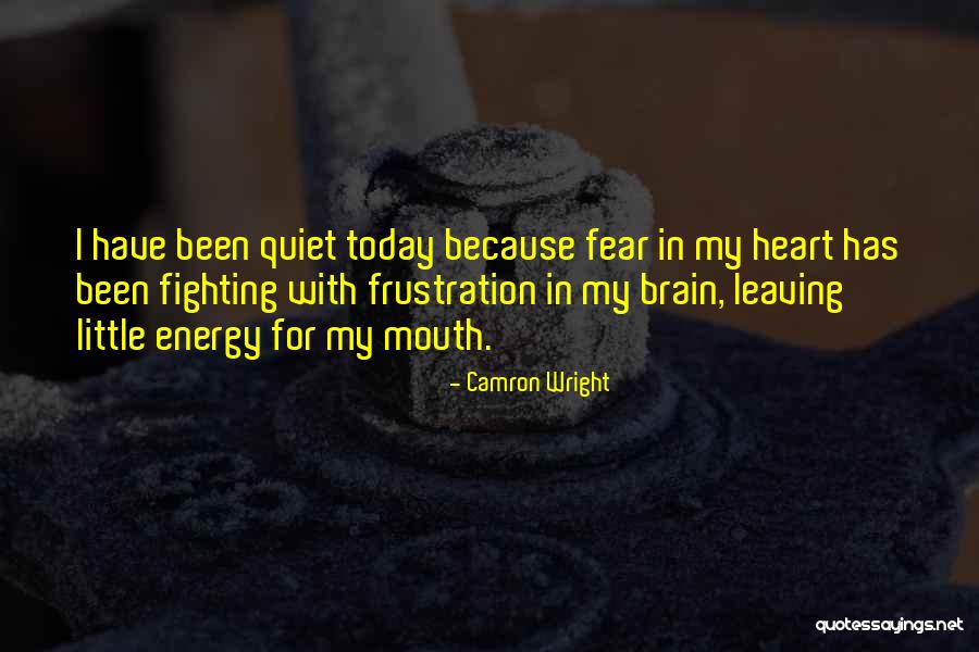 Camron Wright Quotes 508645