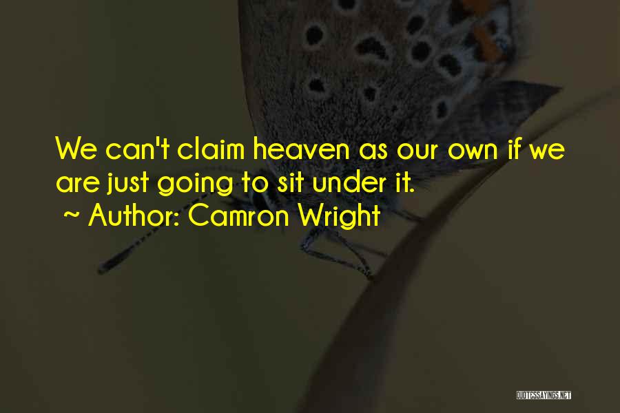 Camron Wright Quotes 955621