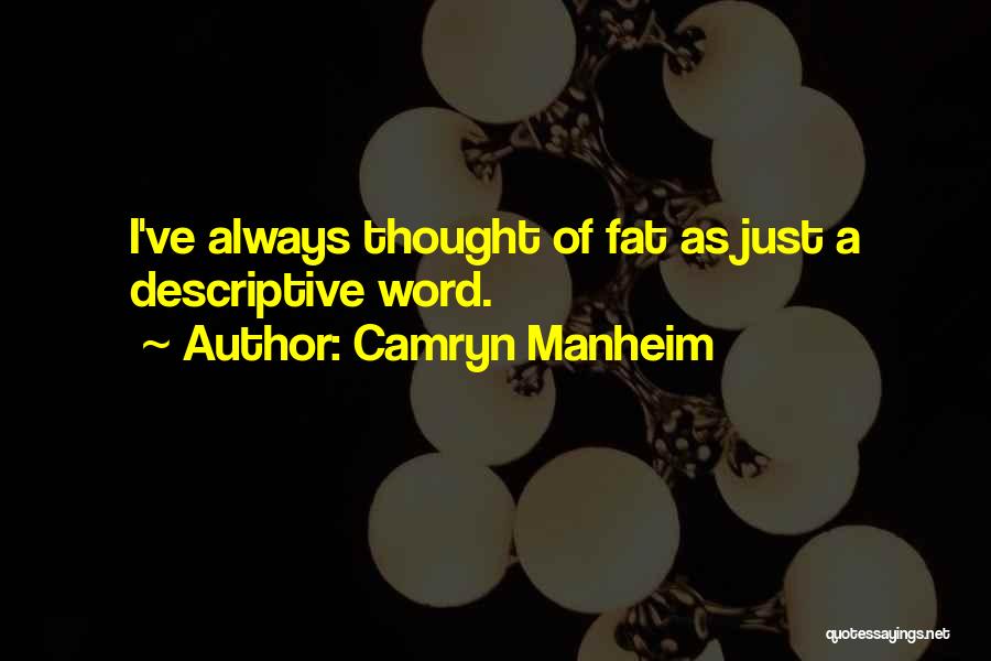 Camryn Manheim Quotes 906388