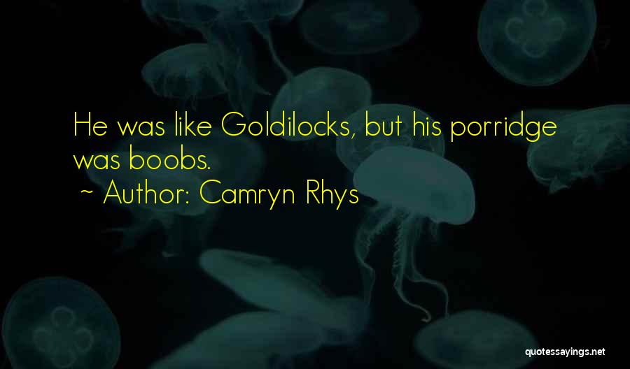 Camryn Rhys Quotes 1173823