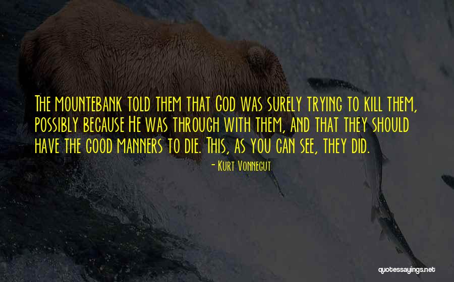 Camuflare Quotes By Kurt Vonnegut Camuflare Quotes By Kurt Vonnegut