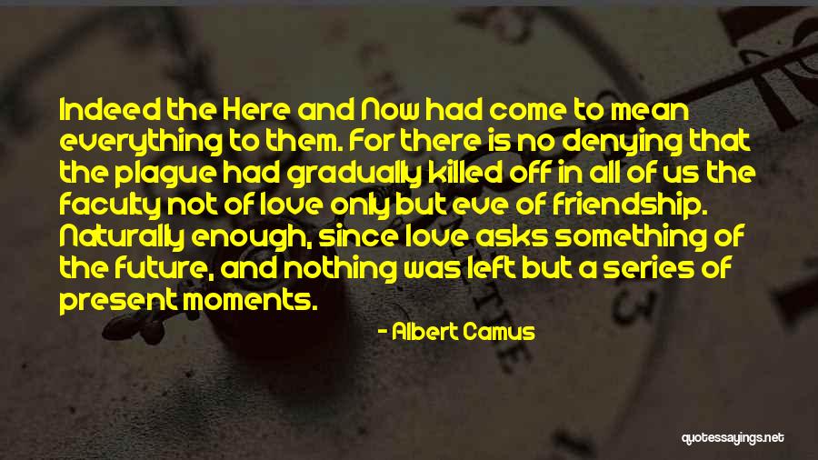 Camus Plague Quotes By Albert Camus
