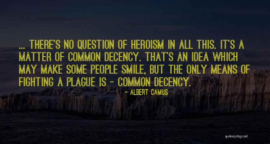 Camus Plague Quotes By Albert Camus